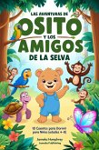 Las Aventuras De Osito Y Los Amigos De La Selva (eBook, ePUB)