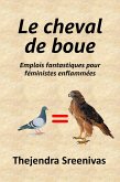 Le cheval de boue - Emplois fantastiques pour féministes enflammées (eBook, ePUB)