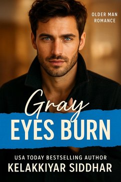 Cover Gray Eyes Burn: Older Man Romance (eBook, ePUB)