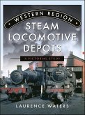 Western Region Steam Locomotive Depots (eBook, ePUB) Western Region Steam Locomotive Depots (eBook, ePUB)