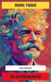 Mark Twain - Mi autobiografía (eBook, ePUB)