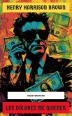 Los Dólares Me Quieren (eBook, ePUB)