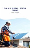Solar Installation Guide (eBook, ePUB) Solar Installation Guide (eBook, ePUB)
