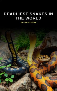 Cover Deadliest Snakes In The World (eBook, ePUB)