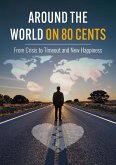Around the World on 80 Cents (eBook, ePUB)