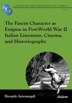 Cover The Fascist Character as Enigma in Post-World War II Italian Literature, Cinema, and Historiography (eBook, PDF)