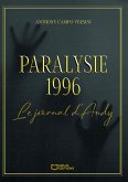 Paralysie 1996 - Le journal d'Andy (eBook, ePUB)
