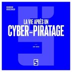 La vie après un cyber piratage (eBook, ePUB)