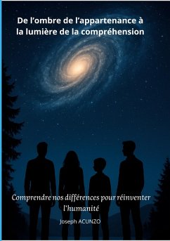De l'ombre de l'appartenance à la lumière de la compréhension (eBook, ePUB) - Acunzo, Joseph