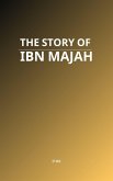 The Story of Ibn Majah (eBook, ePUB)