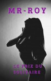 Le prix du solitaire (eBook, ePUB) Le prix du solitaire (eBook, ePUB)