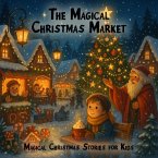 Magical Christmas Stories for Kids, The Magical Christmas Market (MP3-Download)
