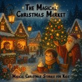 Magical Christmas Stories for Kids, The Magical Christmas Market (MP3-Download)