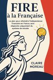 FIRE à la Française (eBook, ePUB)