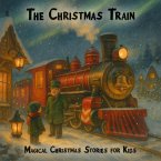 Magical Christmas Stories for Kids, The Christmas Train (MP3-Download)