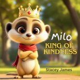 Milo King of Kindness (eBook, ePUB) Milo King of Kindness (eBook, ePUB)