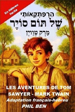 Cover Les Aventures de Tom Sawyer. Bilingue Français-Hébreu facile avec fichiers audio (eBook, ePUB)