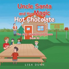 Uncle Santa and the Magic Hot Chocolate (eBook, ePUB)