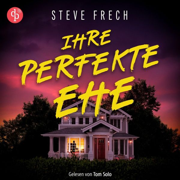 Ihre perfekte Ehe   Thriller Hörbuch (MP3-Download) Ihre perfekte Ehe   Thriller Hörbuch (MP3-Download)