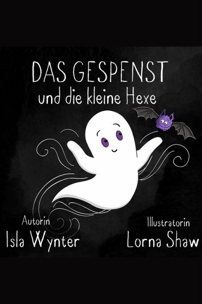 Das Gespenst und die kleine Hexe (eBook, ePUB) Das Gespenst und die kleine Hexe (eBook, ePUB)