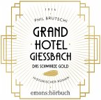 Grandhotel Giessbach. Das schwarze Gold (MP3-Download)