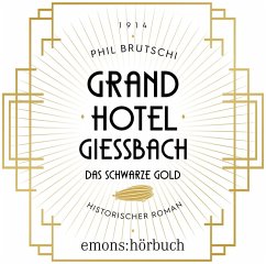 Cover Grandhotel Giessbach. Das schwarze Gold (MP3-Download)