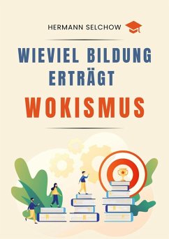 Cover Wieviel Bildung erträgt Wokismus (eBook, ePUB)