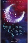 The Emperor of Evening Stars (eBook, ePUB) The Emperor of Evening Stars (eBook, ePUB)