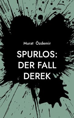 Spurlos: Der Fall Derek (eBook, ePUB)