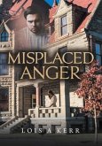 Misplaced Anger (eBook, ePUB)