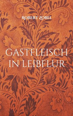 Cover gastfleisch in leibflur (eBook, ePUB)