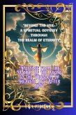 "Beyond the Veil: A Spiritual Odyssey Through the Realm of Eternity" (eBook, ePUB) "Beyond the Veil: A Spiritual Odyssey Through the Realm of Eternity" (eBook, ePUB)