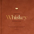 American Whiskey Master Class (eBook, ePUB)