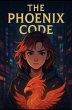 The Phoenix Code (eBook, ePUB) - Bild 1