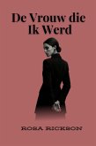 De Vrouw die Ik Werd (eBook, ePUB)