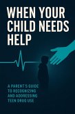 Whan Your Child Needs Help (eBook, ePUB) Whan Your Child Needs Help (eBook, ePUB)