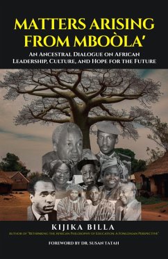 Cover MATTERS ARISING FROM MBOÒLA': An Ancestral Dialogue on African Leadership, Culture, and Hope for the Future (eBook, ePUB)
