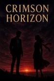 Crimson Horizon (eBook, ePUB) Crimson Horizon (eBook, ePUB)