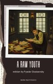 A Raw Youth (eBook, ePUB) A Raw Youth (eBook, ePUB)