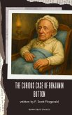 The Curious Case of Benjamin Button (eBook, ePUB) The Curious Case of Benjamin Button (eBook, ePUB)