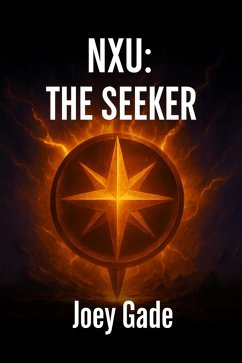 Cover NXU: The Seeker (The Nexus Universe(NXU), #2) (eBook, ePUB)