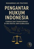 PENGANTAR HUKUM INDONESIA Fondasi dan Transformasi di Era Digital dan Globalisasi (eBook, ePUB) PENGANTAR HUKUM INDONESIA Fondasi dan Transformasi di Era Digital dan Globalisasi (eBook, ePUB)