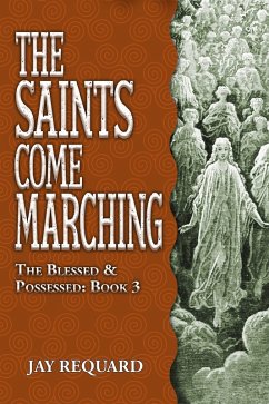Cover The Saints Come Marching (Blessed & Possessed, #3) (eBook, ePUB)