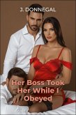 Her Boss Took Her While I Obeyed (eBook, ePUB)