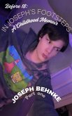 Before 18: In Joseph's Footsteps - A Childhood Memoir (The Before Years: 18 to 21 - A Memoir in Four Parts, #1) (eBook, ePUB)