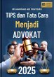 TIPS DAN TATA CARA MENJADI ADVOKAT... - Bild 1