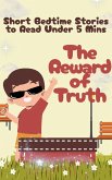 Short Bedtime Stories to Read Under 5 Mins The Reward of Truth (eBook, ePUB)
