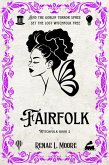 Fairfolk (Witchfolk, #2) (eBook, ePUB) Fairfolk (Witchfolk, #2) (eBook, ePUB)