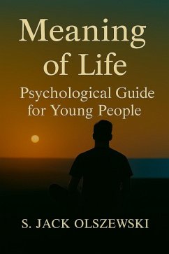 Cover Meaning of Life: Psychological Guide for Young People (eBook, ePUB)