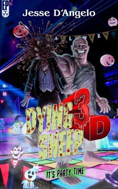 Dying Sheep 3D (eBook, ePUB) - D'Angelo, Jesse